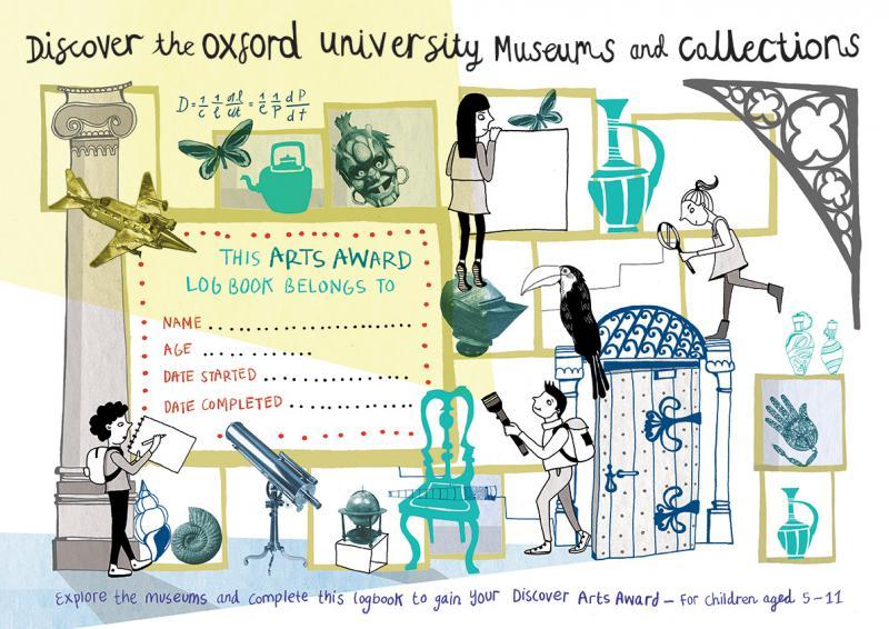 Front cover of Discover the Oxford University Museums and Collection Arts Award logbook Discover the Oxford University Museums and Collection Arts Award logbook cover